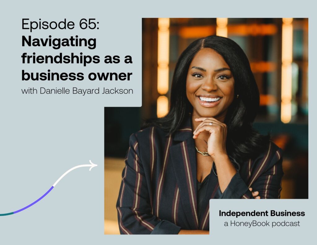 Navigating friendship as a business owner with Danielle Bayard Jackson